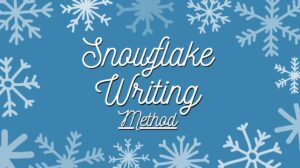the snowflake method of writing explained
